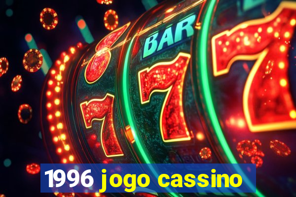 1996 jogo cassino